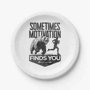 Sometimes Motivation Finds You Funny Running Motiv Paper Plates