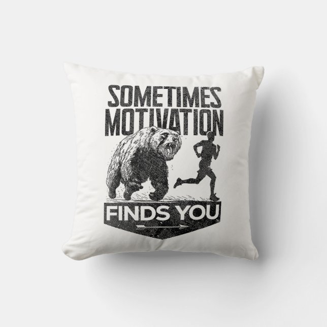Sometimes Motivation Finds You Funny Running Motiv Throw Pillow (Front)