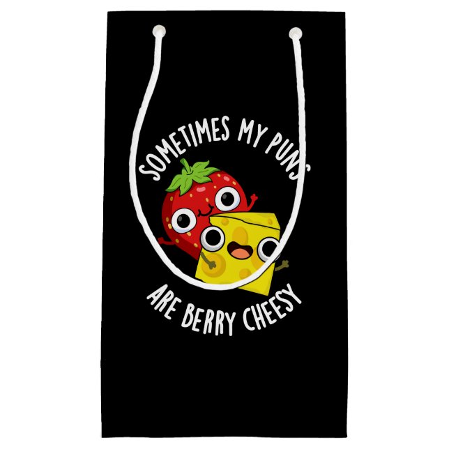Sometimes My Puns Are Berry Cheesy Dark BG Small Gift Bag (Front)