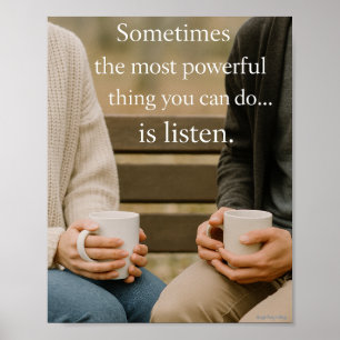 Sometimes the most powerful thing you can do  poster