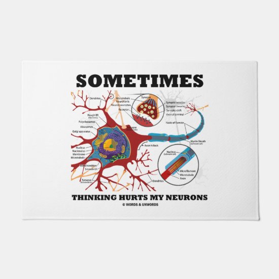 Sometimes Thinking Hurts My Neurons Synapse Doormat