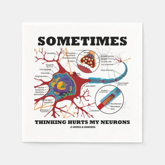 Sometimes Thinking Hurts My Neurons Synapse Napkin