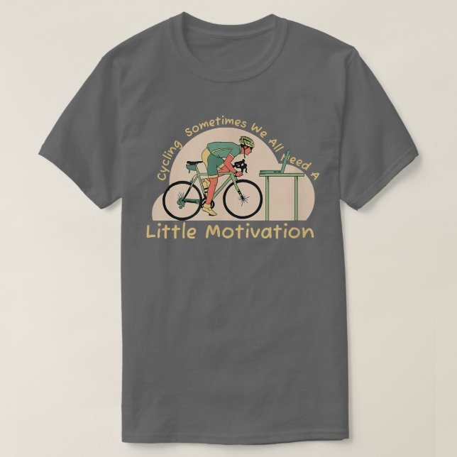 Sometimes We All Need A Little Motivation remote o T-Shirt (Design Front)
