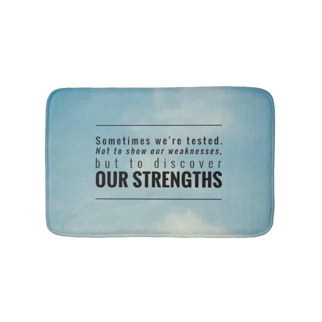 Sometimes We Are Tested Bathroom Mat (Front)