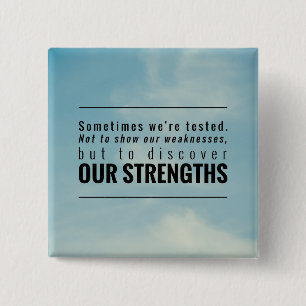 Sometimes We Are Tested Pinback Button
