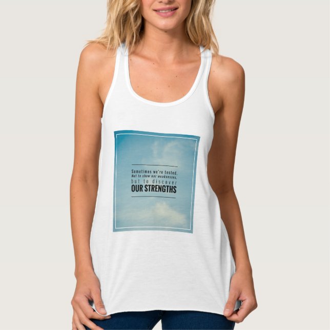 Sometimes We Are Tested Tank Top (Front)