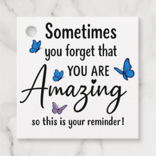 Sometimes You Forget You Are Amazing Favor Tags
