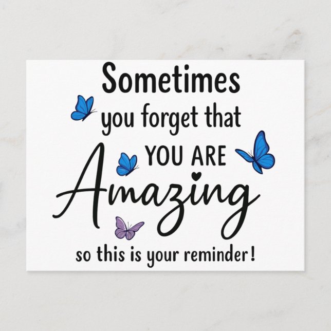 Sometimes You Forget You Are Amazing Postcard (Front)