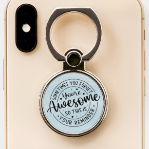 Sometimes You Forget Your Awesome Phone Ring Stand