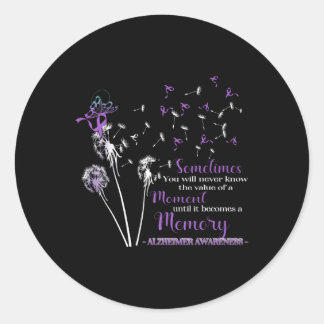 Sometimes You Will Never Know Alzheimer Awareness Classic Round Sticker