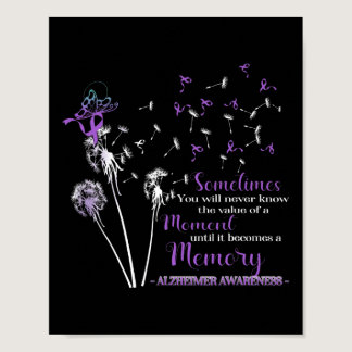 Sometimes You Will Never Know Alzheimer Awareness  Poster