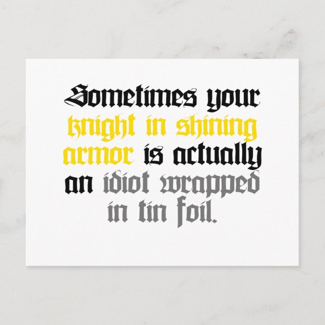 Sometimes your Knight in Shining Armor Postcard (Front)
