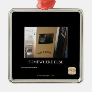 Somewhere Else Metal Ornament