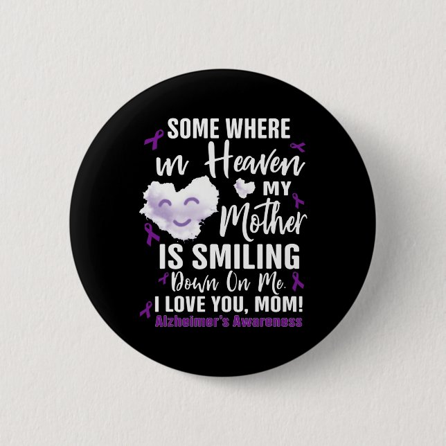 Somewhere in heaven my mother is smiling down on button (Front)