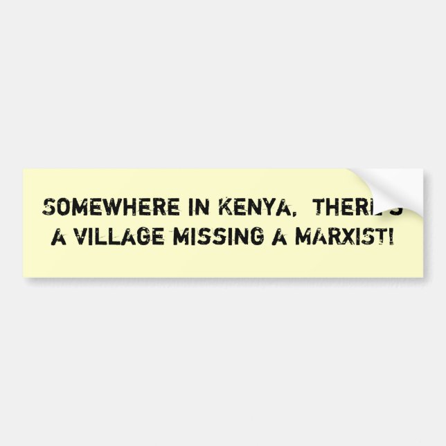 Somewhere in Kenya,  there's a vil... - Customized Bumper Sticker (Front)