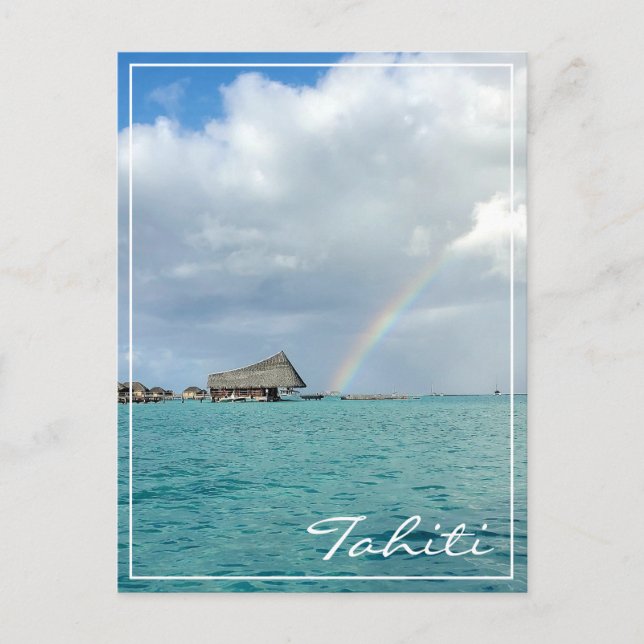 Somewhere Over the Rainbow in Tahiti Postcard (Front)