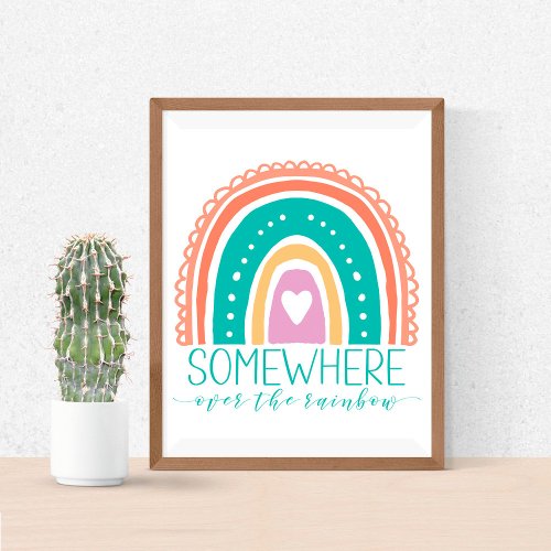 Somewhere Over The Rainbow Modern Chic Colorful  Poster