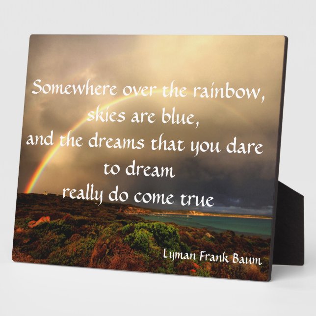 Somewhere Over The Rainbow Plaque (Side)