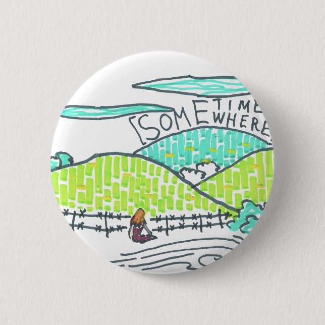 Somewhere / Sometime Pinback Button (Front)