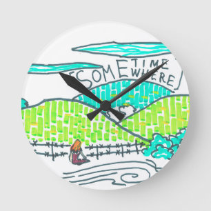 Somewhere / Sometime Round Clock