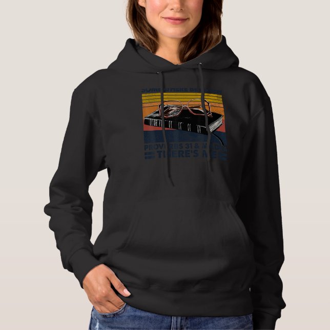 Somewhere That Between Proverbs 31 Christian Jesus Hoodie (Front)