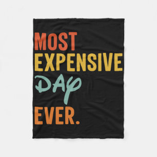 Sommas Most Expensive Day Ever Funny Family Vacati Fleece Blanket