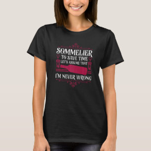 Sommelier Wine Drinking Tasting Sommelier To Save T-Shirt