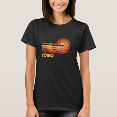 SoMo San Francisco California Retro Vintage T-Shirt