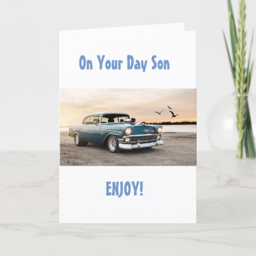 SON ENJOY RELAX AND KNOW YOU ARE LOVED BIRTHDAY C CARD
