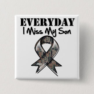Son - Everyday I Miss My Hero Military Button