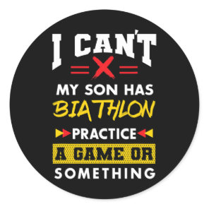 Son Has Biathlon Practice Funny Parents Humor Mom  Classic Round Sticker
