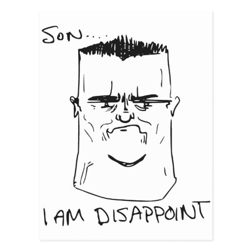 They were disappointed that they. Disappoint. Disappoint me. I am disappointed. Son i am disappoint