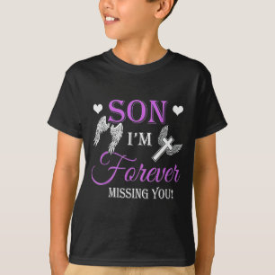 Son I'm Forever Missing You T-Shirt