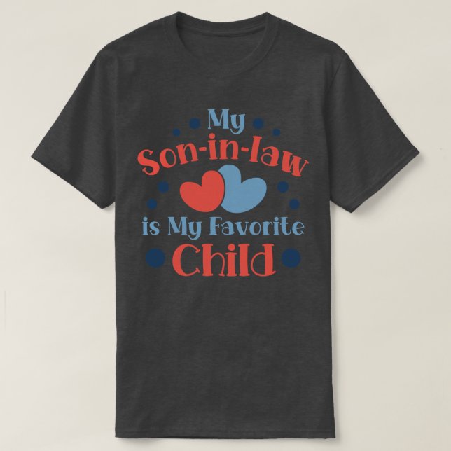 Son In Law 13 T-Shirt (Design Front)