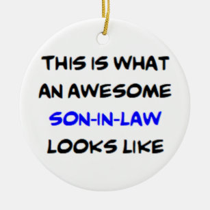 son-in-law, awesome ceramic ornament