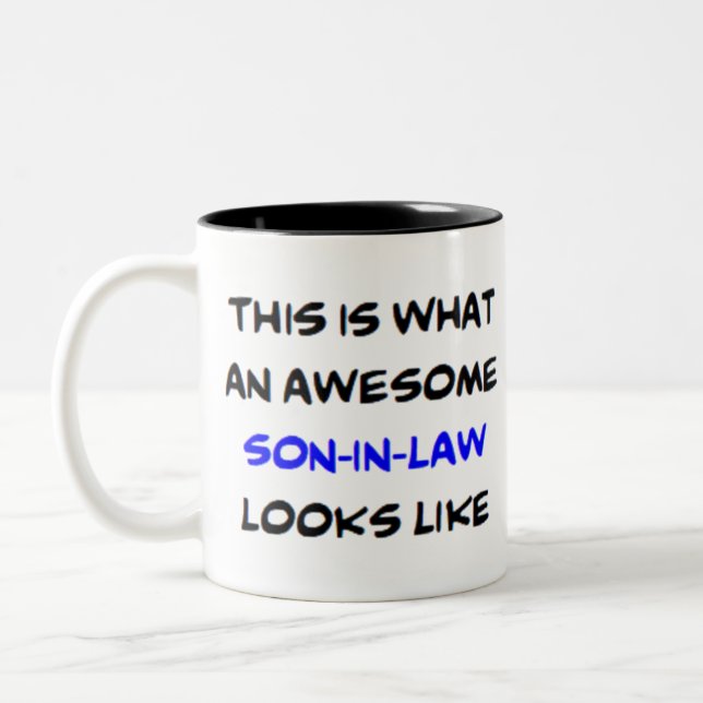 son-in-law, awesome Two-Tone coffee mug (Left)