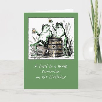 Son-in-law Birthday Frogs Toasting With Beer Card by sandrarosecreations at Zazzle