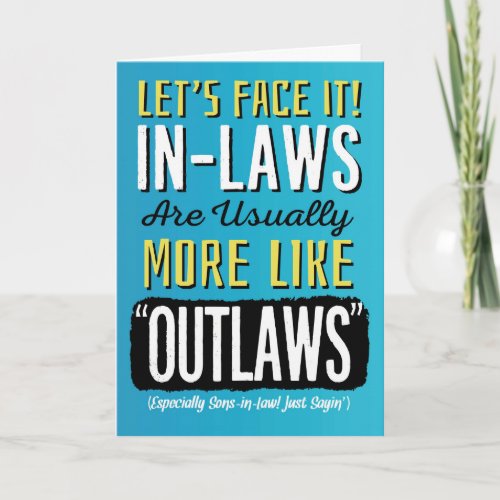 Son_in_law Birthday Funny more like Outlaws Card