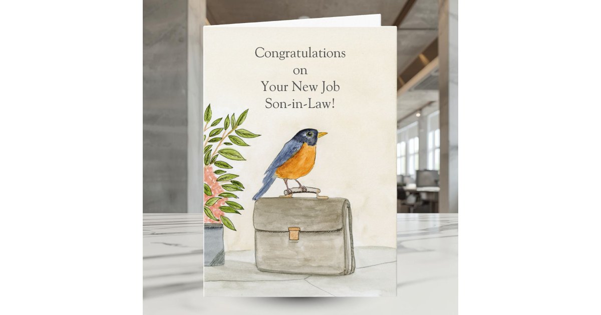 Son-in-Law Congratulations New Job Robin Card | Zazzle