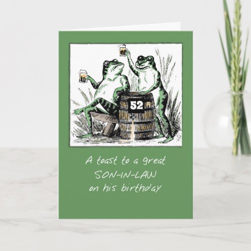 Son_In_Law Custom Age 52nd Birthday Frogs Toasting Card