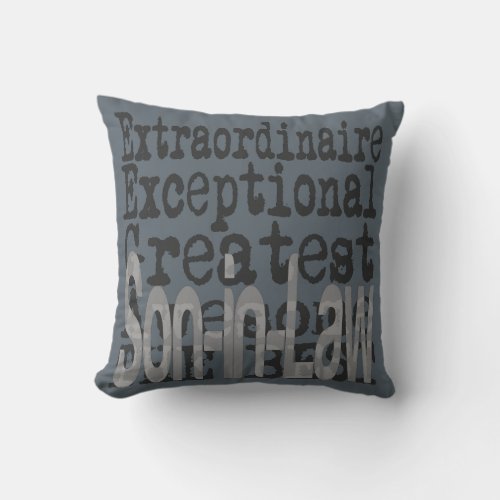 Son In Law Extraordinaire Throw Pillow