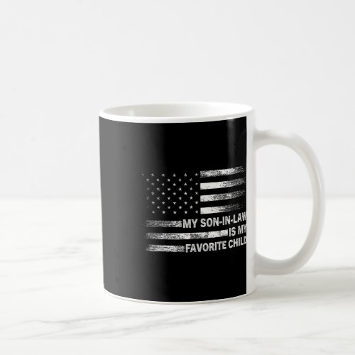 Son In Law Is My Favorite Child American Flag 4th  Coffee Mug
