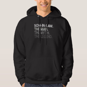 Son In Law Man The Myth Legend Hoodie