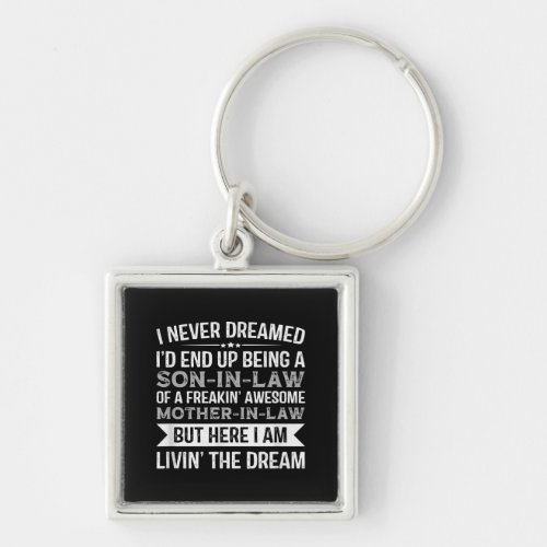 Son In Law Of A Awesome Mother In Law Gift T_shirt Keychain