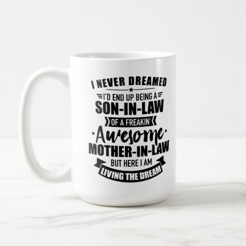 Son_In_Law Of A Freakin Awesome Mother_In_Law Coffee Mug