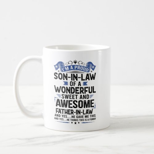 Son_In_Law of a Freaking Awesome Father_In_Law Coffee Mug