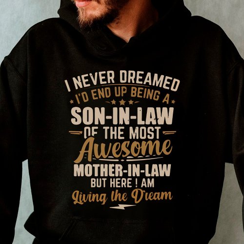 Son_In_Law of a Freaking Awesome Mother_In_Law  Hoodie