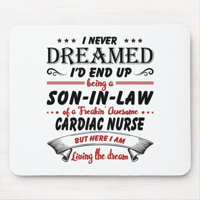 Son In Law Of Awesome Cardiac Nurse Mouse Pad (Front)