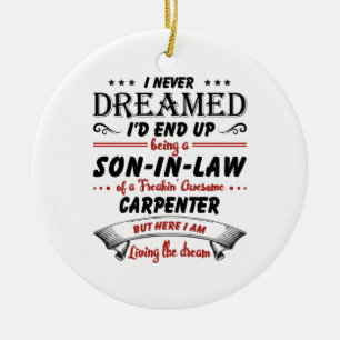 Son In Law Of Awesome Carpenter Ceramic Ornament