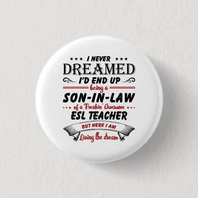 Son In Law Of Awesome ESL Teacher Button (Front)